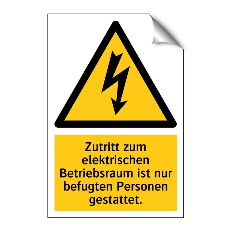 Zutritt zum elektrischen Betriebsraum ist nur befugten Personen gestattet.