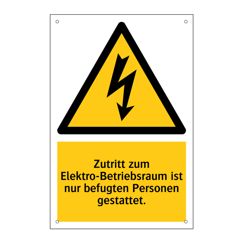 Zutritt zum Elektro-Betriebsraum ist nur befugten Personen gestattet.