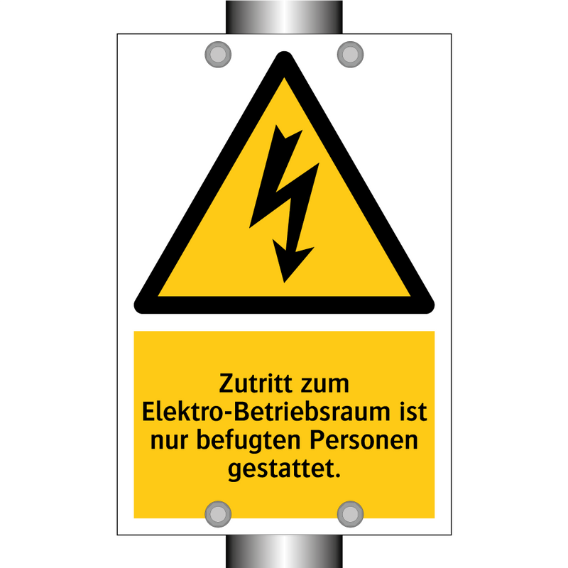 Zutritt zum Elektro-Betriebsraum ist nur befugten Personen gestattet.