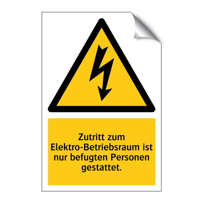 Zutritt zum Elektro-Betriebsraum ist nur befugten Personen gestattet.