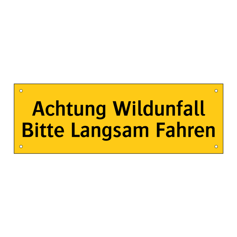 Achtung Wildunfall Bitte Langsam Fahren