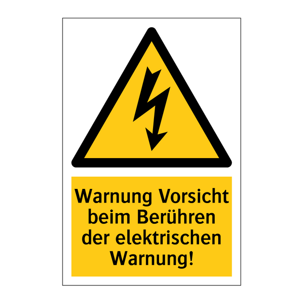 Warnung Vorsicht beim Berühren der elektrischen Warnung!