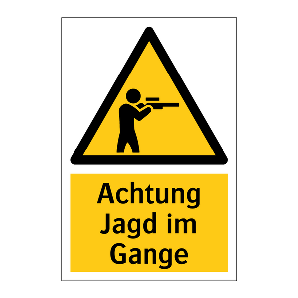 Achtung Jagd im Gange