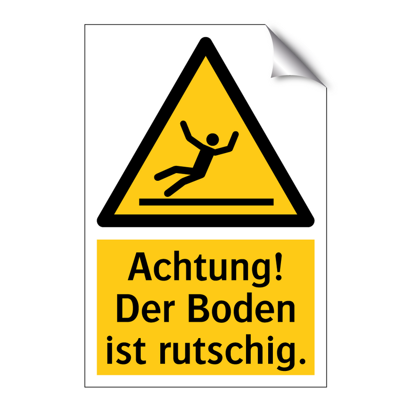 Achtung! Der Boden ist rutschig.