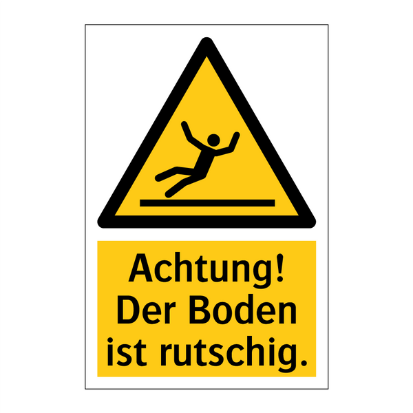 Achtung! Der Boden ist rutschig.