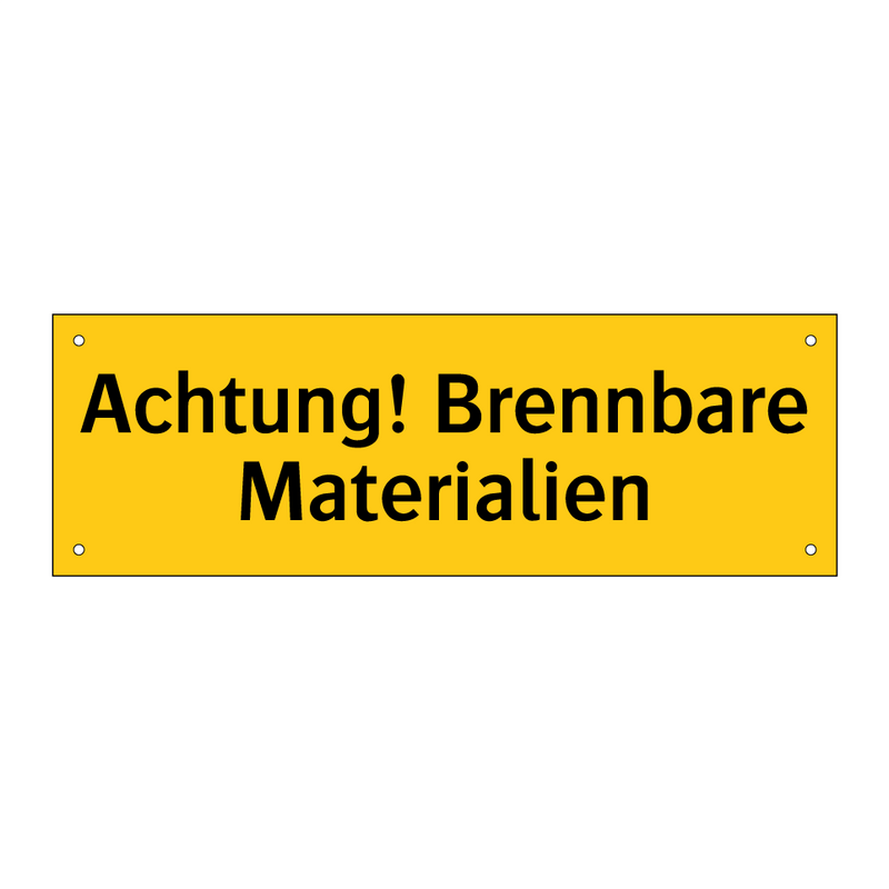 Achtung! Brennbare Materialien