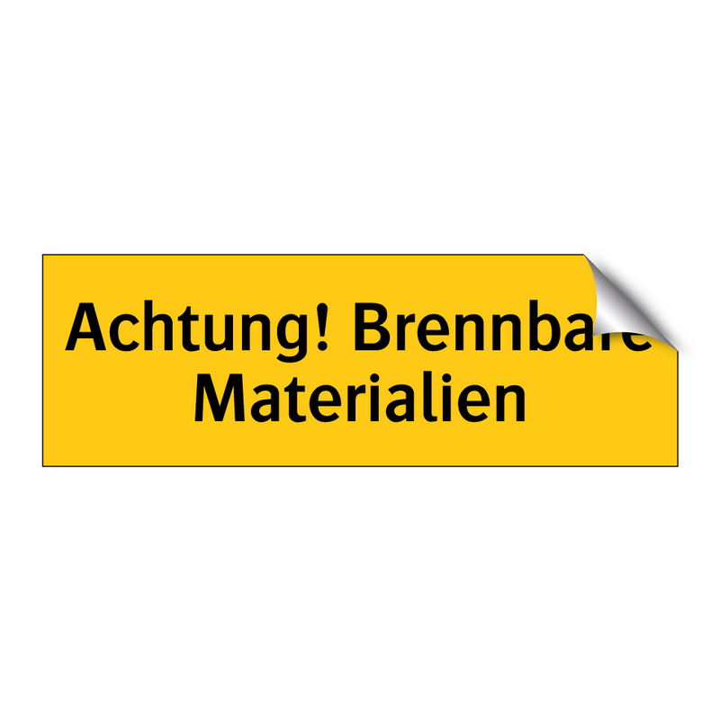 Achtung! Brennbare Materialien