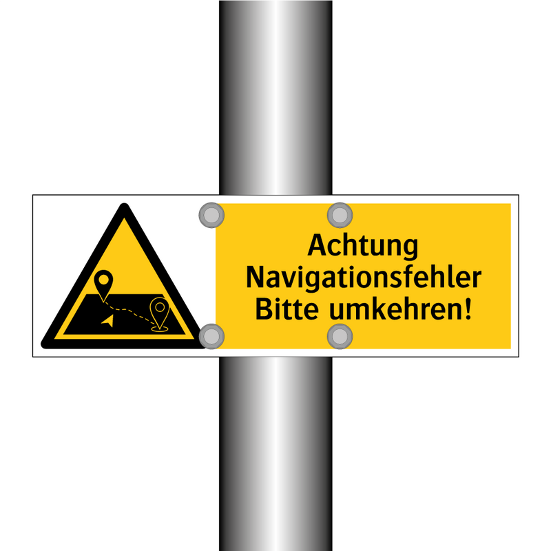 Achtung Navigationsfehler Bitte umkehren!