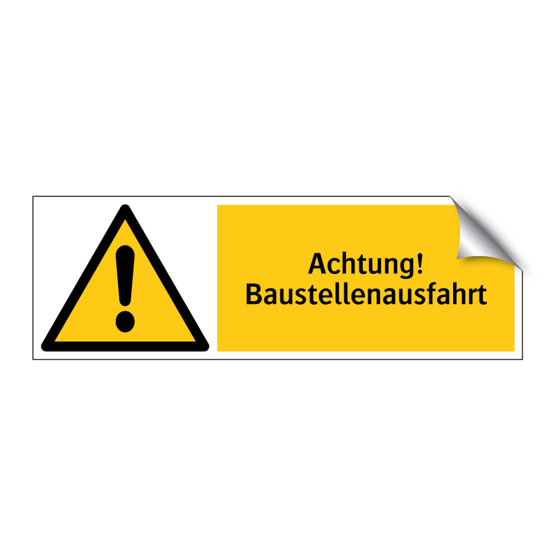 Achtung! Baustellenausfahrt