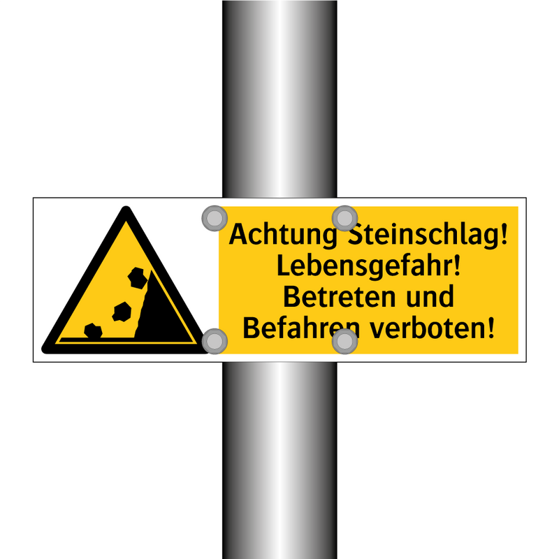 Achtung Steinschlag! Lebensgefahr! Betreten und Befahren verboten!