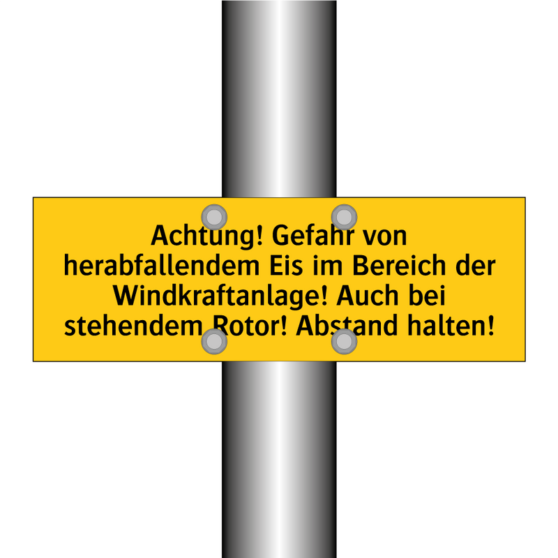 Achtung! Gefahr von herabfallendem Eis im Bereich der Windkraftanlage! Auch bei stehendem Rotor! Abstand halten!