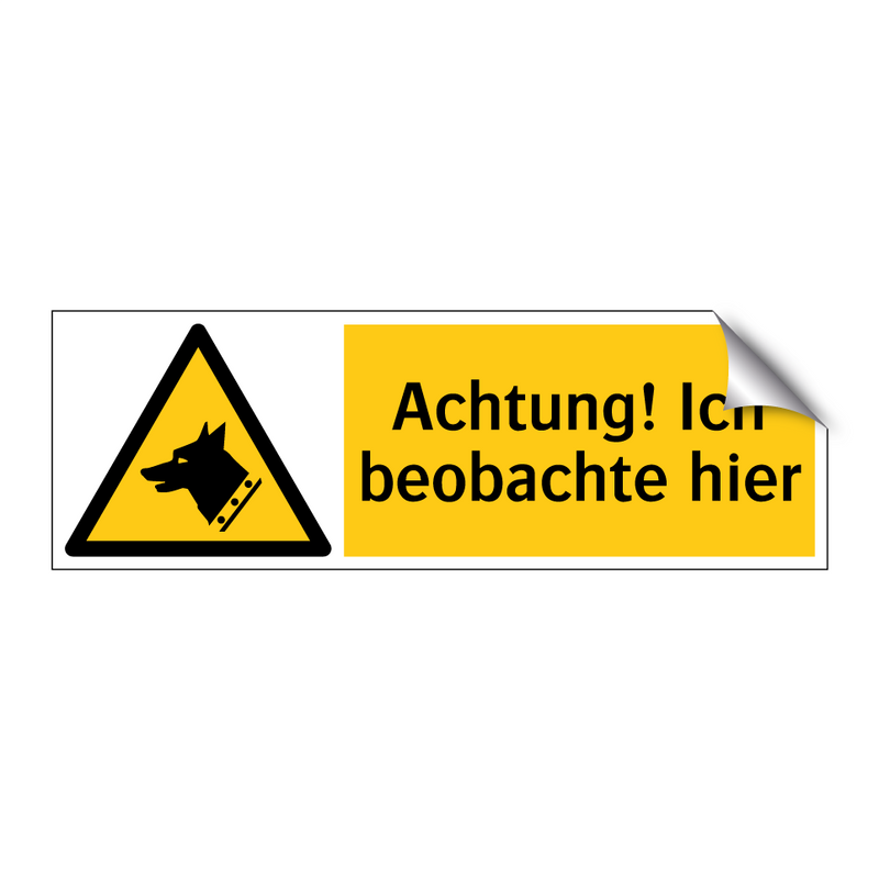 Achtung! Ich beobachte hier