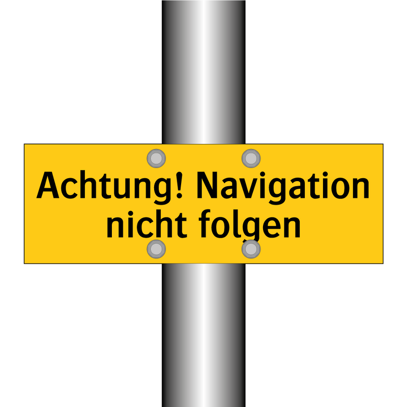 Achtung! Navigation nicht folgen