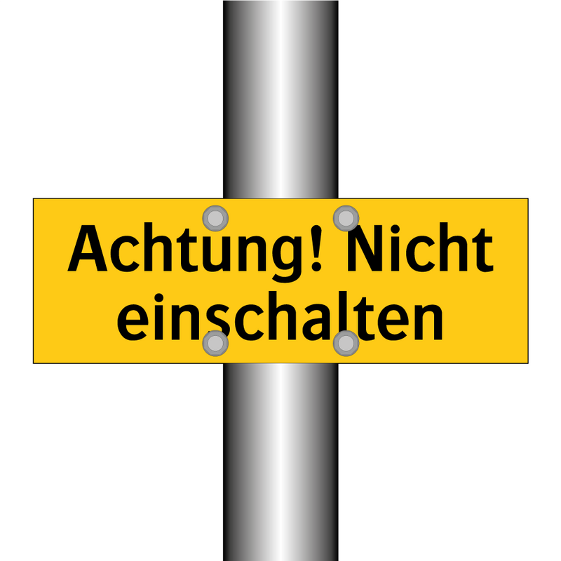 Achtung! Nicht einschalten