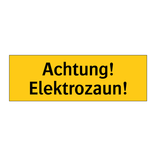 Achtung! Elektrozaun!