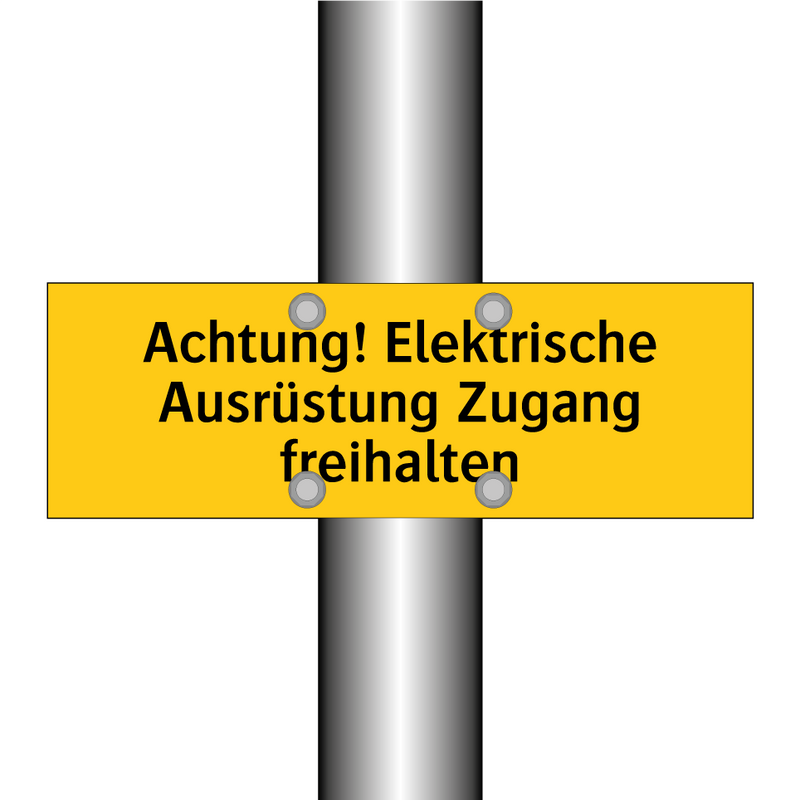 Achtung! Elektrische Ausrüstung Zugang freihalten