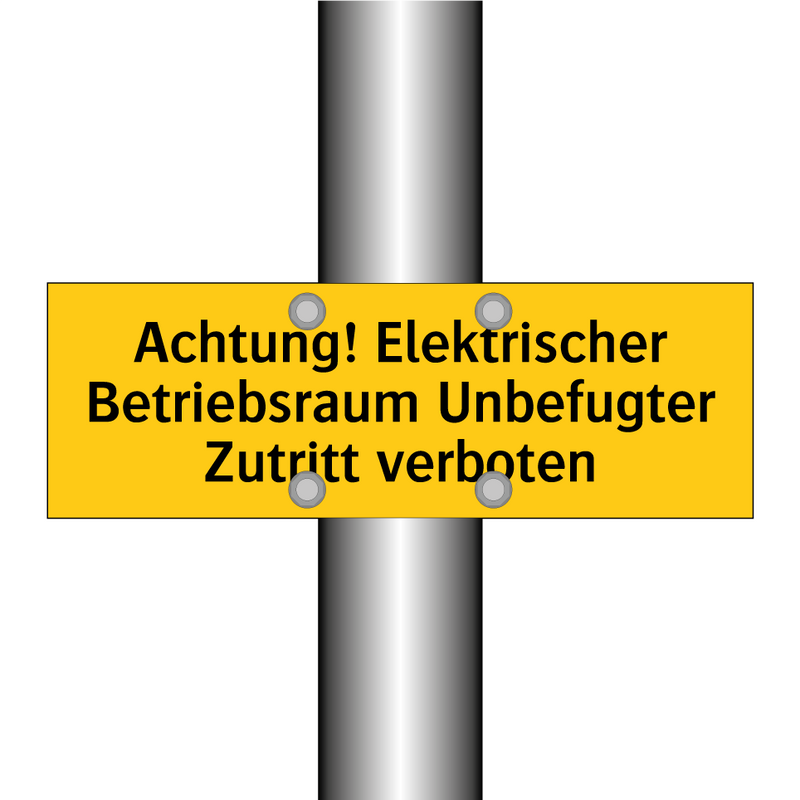 Achtung! Elektrischer Betriebsraum Unbefugter Zutritt verboten