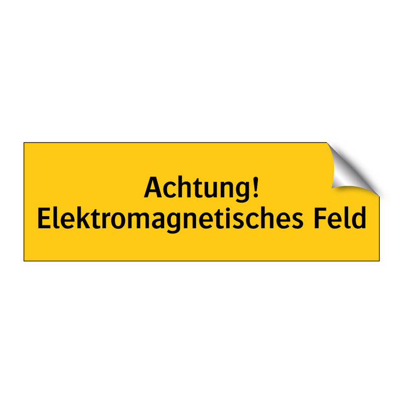 Achtung! Elektromagnetisches Feld