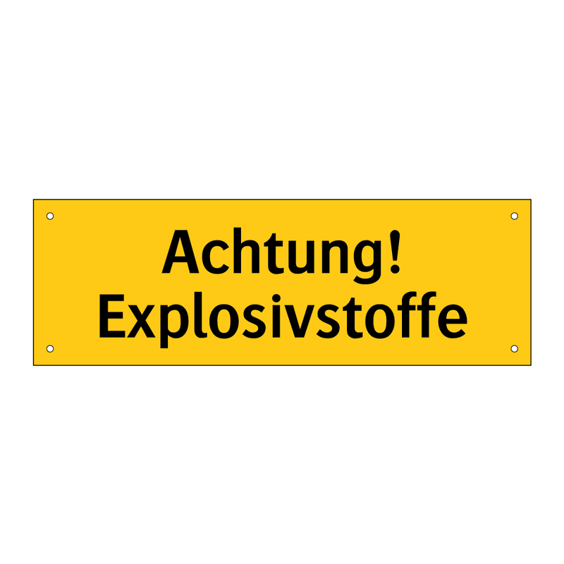 Achtung! Explosivstoffe