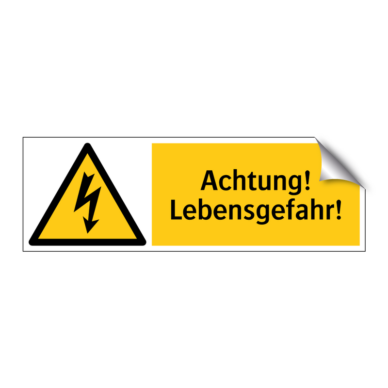 Achtung! Lebensgefahr!