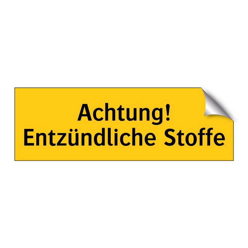 Achtung! Entzündliche Stoffe