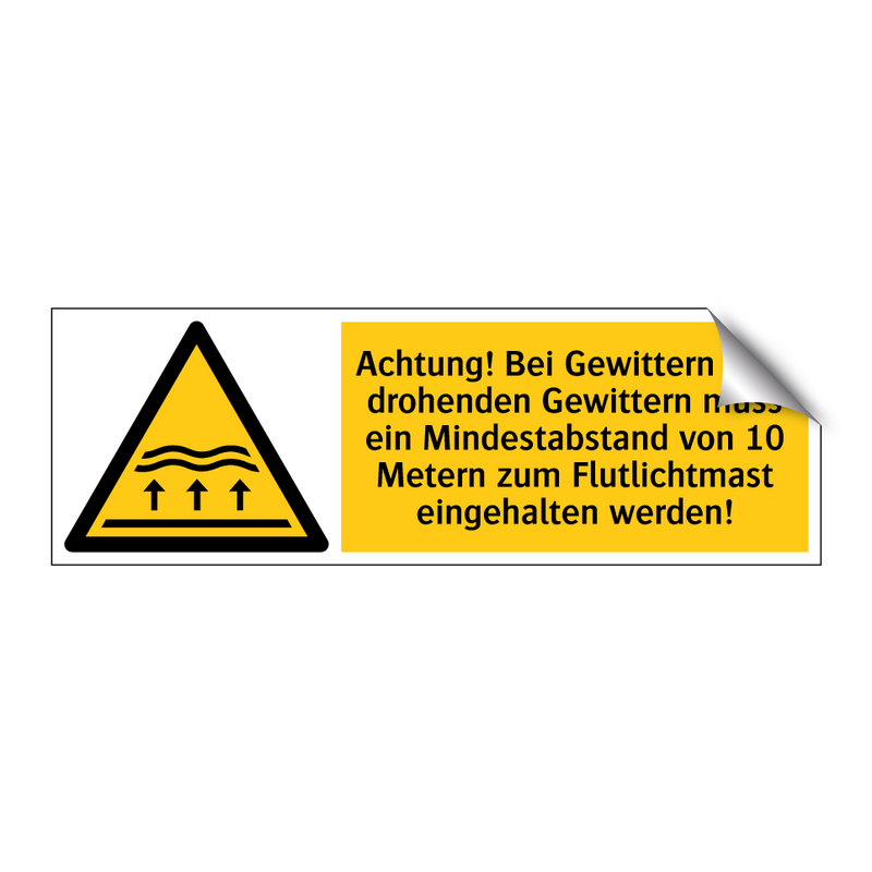 Achtung! Bei Gewittern oder drohenden Gewittern muss ein Mindestabstand von 10 Metern zum Flutlichtmast eingehalten werden!