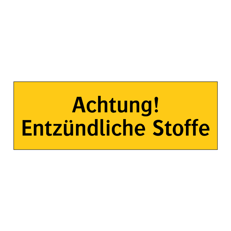 Achtung! Entzündliche Stoffe