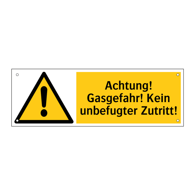 Achtung! Gasgefahr! Kein unbefugter Zutritt!