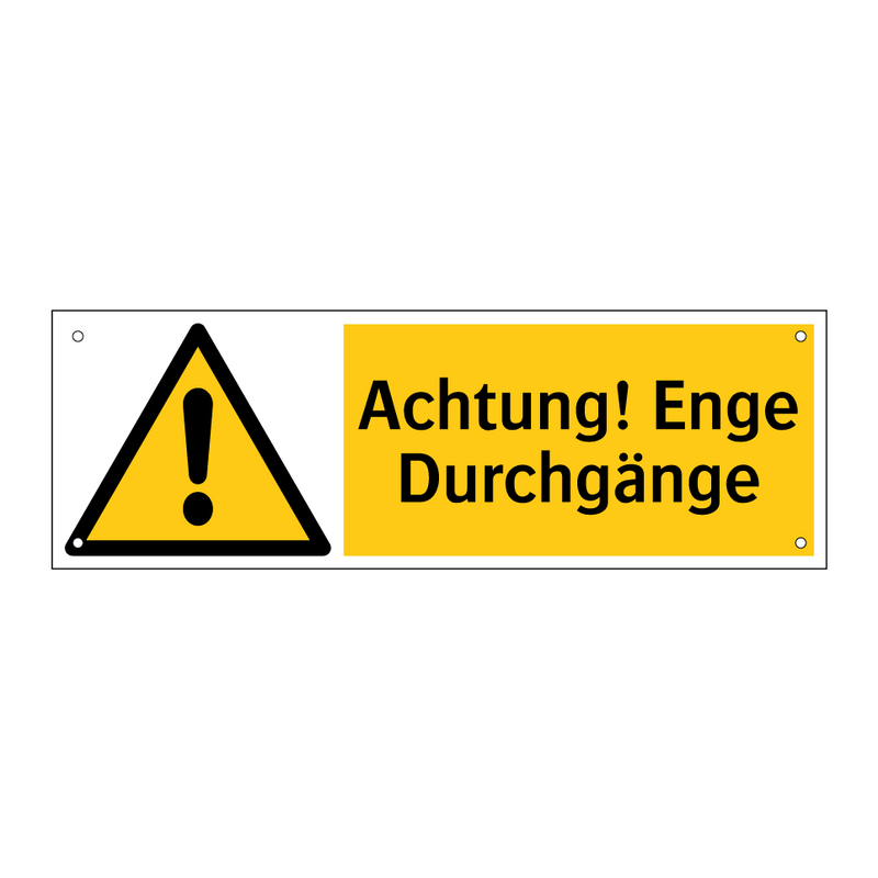 Achtung! Enge Durchgänge