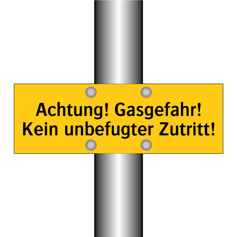 Achtung! Gasgefahr! Kein unbefugter Zutritt!