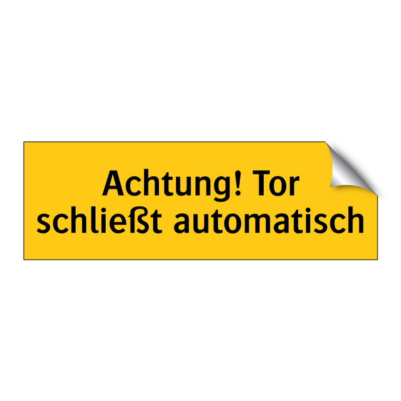 Achtung! Tor schließt automatisch