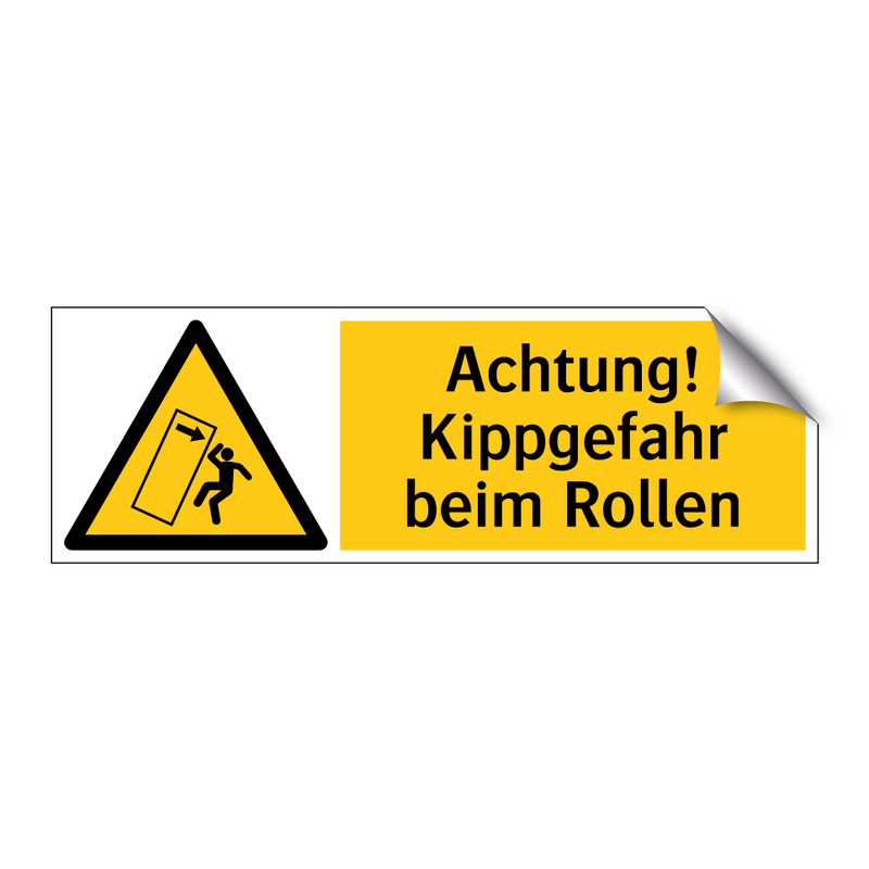 Achtung! Kippgefahr beim Rollen