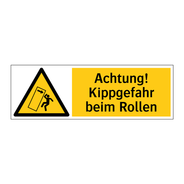 Achtung! Kippgefahr beim Rollen