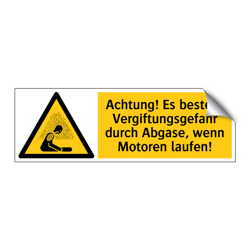 Achtung! Es besteht Vergiftungsgefahr durch Abgase, wenn Motoren laufen!