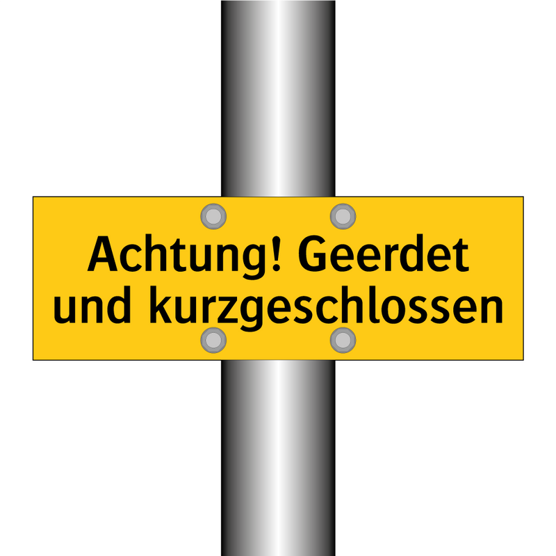 Achtung! Geerdet und kurzgeschlossen