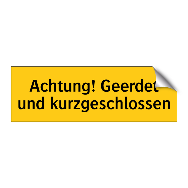 Achtung! Geerdet und kurzgeschlossen