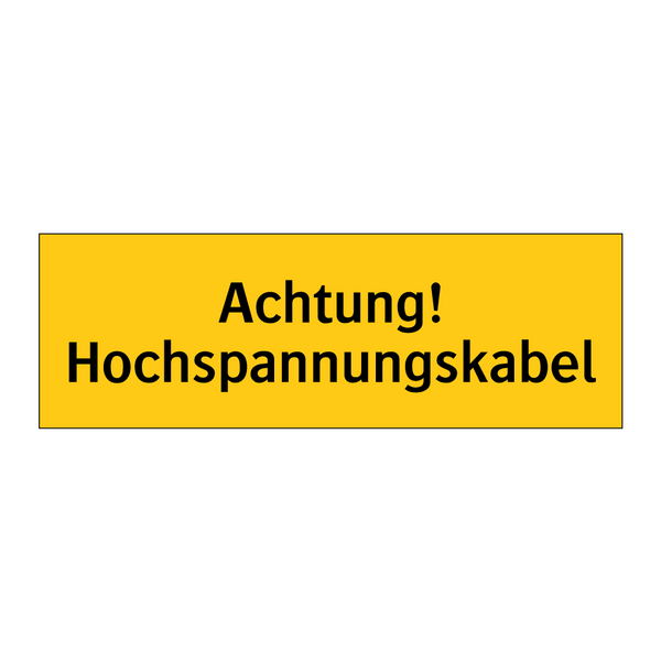 Achtung! Hochspannungskabel