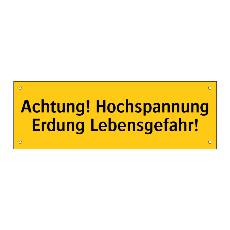 Achtung! Hochspannung Erdung Lebensgefahr!