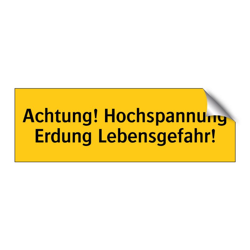 Achtung! Hochspannung Erdung Lebensgefahr!