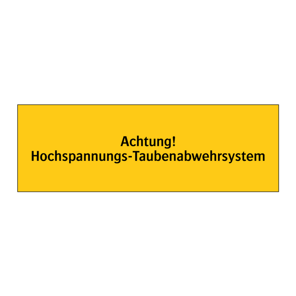 Achtung! Hochspannungs-Taubenabwehrsystem