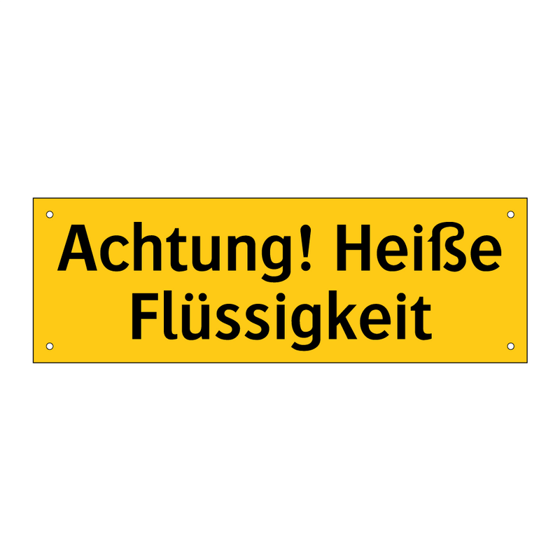 Achtung! Heiße Flüssigkeit