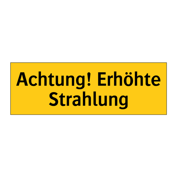 Achtung! Erhöhte Strahlung