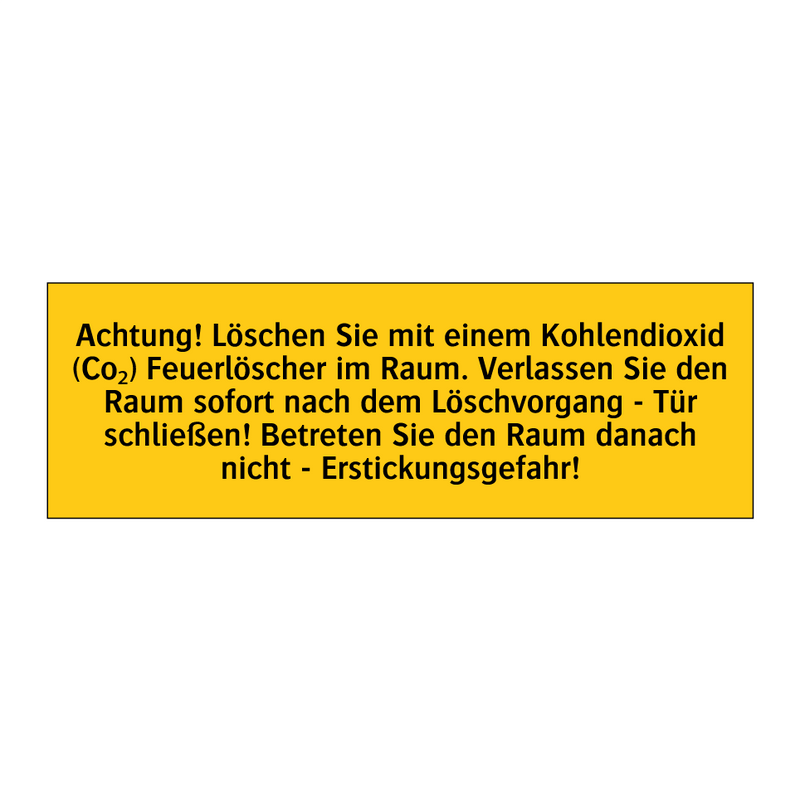 Achtung! Löschen Sie mit einem Kohlendioxid (Co₂) Feuerlöscher im Raum. Verlassen Sie den Raum sofort nach dem Löschvorgang - Tür schließen! Betreten Sie den Raum danach nicht - Erstickungsgefahr!