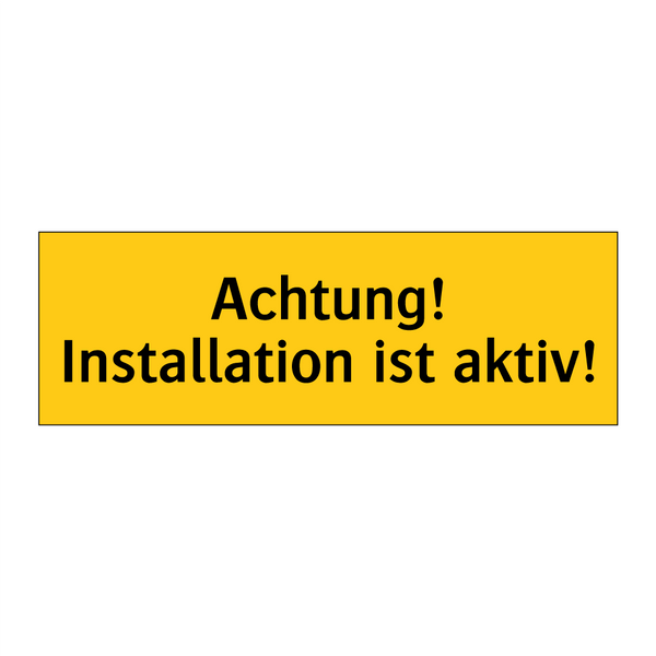 Achtung! Installation ist aktiv!