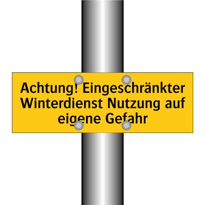 Achtung! Eingeschränkter Winterdienst Nutzung auf eigene Gefahr