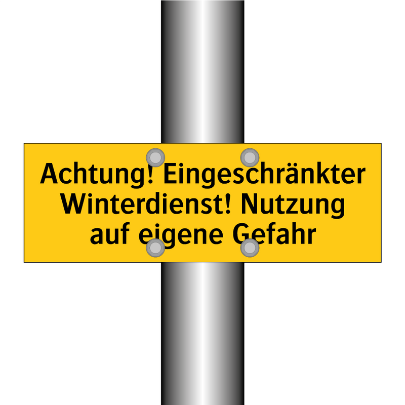 Achtung! Eingeschränkter Winterdienst! Nutzung auf eigene Gefahr