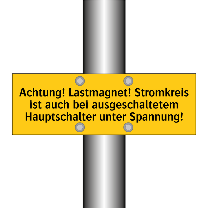 Achtung! Lastmagnet! Stromkreis ist auch bei ausgeschaltetem Hauptschalter unter Spannung!