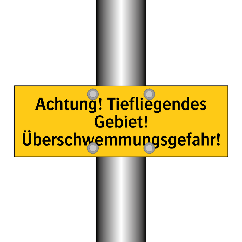 Achtung! Tiefliegendes Gebiet! Überschwemmungsgefahr!