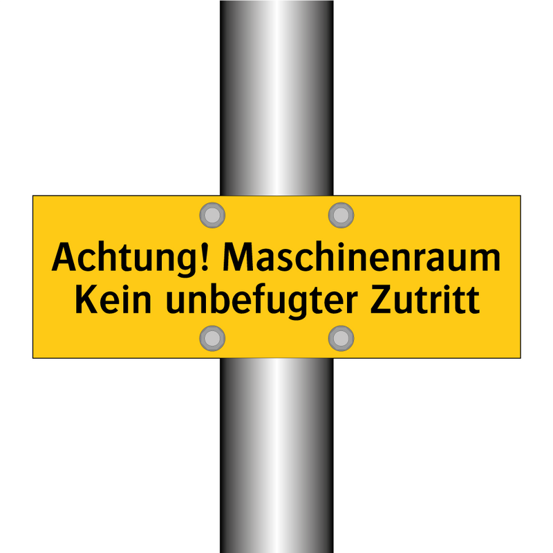 Achtung! Maschinenraum Kein unbefugter Zutritt