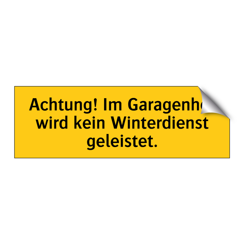 Achtung! Im Garagenhof wird kein Winterdienst geleistet.